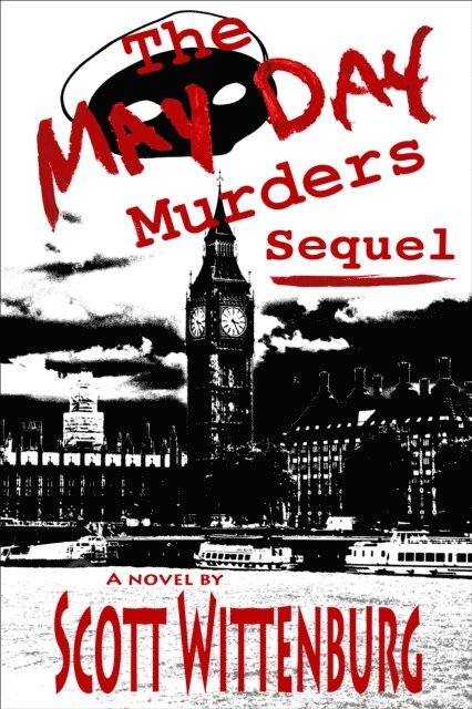 Scott Wittenburg - May Day Murders Sequel, E-bok