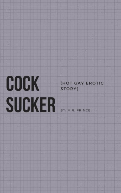 M.R. Prince - Cock Sucker, E-bok