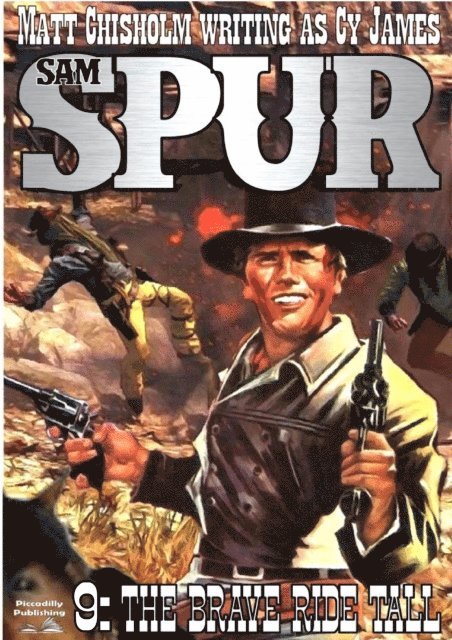 Matt Chisholm - Sam Spur 9: The Brave Ride Tall, E-bok. Tillgänglighet: Lägg i varukorg