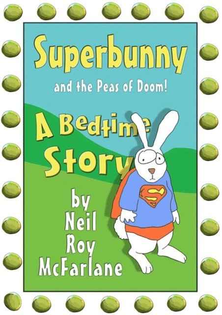 Neil McFarlane - Superbunny and the Peas of Doom, E-bok. Tillgänglighet: Lägg i varukorg