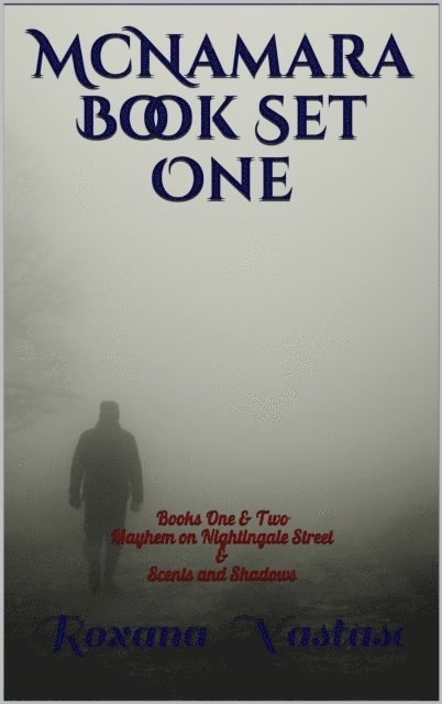 Roxana Nastase - McNamara Book Set One: Mayhem on Nightingale Street & Scents and Shadows, E-bok. Tillgänglighet: Lägg i varukorg
