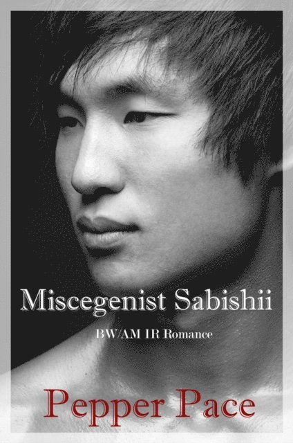 Pepper Pace - Miscegenist Sabishii, E-bok. Tillgänglighet: Lägg i varukorg