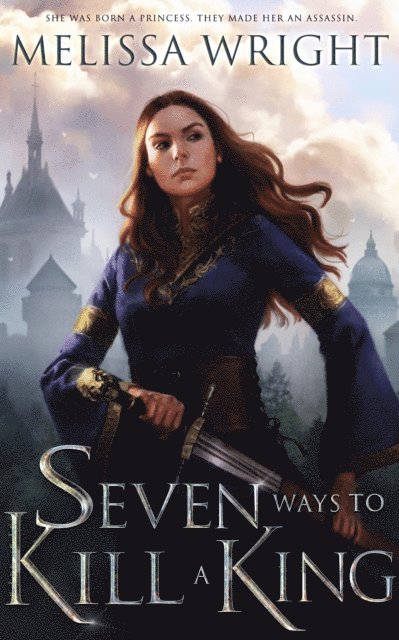 Melissa Wright - Seven Ways to Kill a King, E-bok