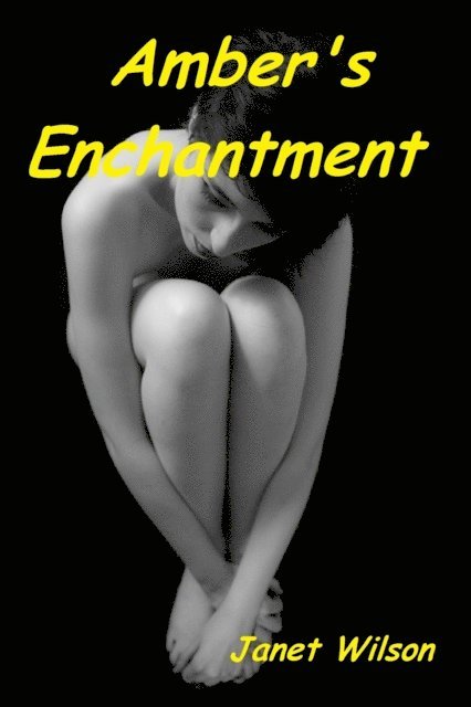 Janet Wilson - Amber's Enchantment, E-bok
