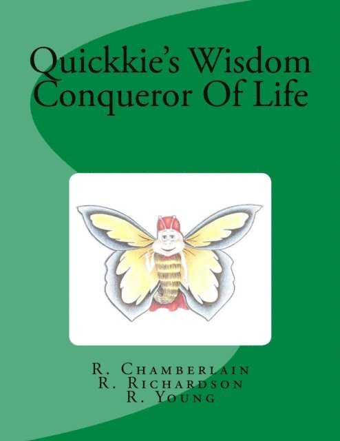 R Chamberlain - Quickkie's Wisdom Conqueror Of Life, E-bok