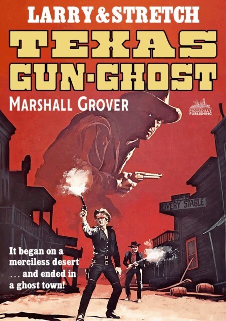 Marshall Grover - Larry and Stretch 10: Texas Gun Ghost, E-bok