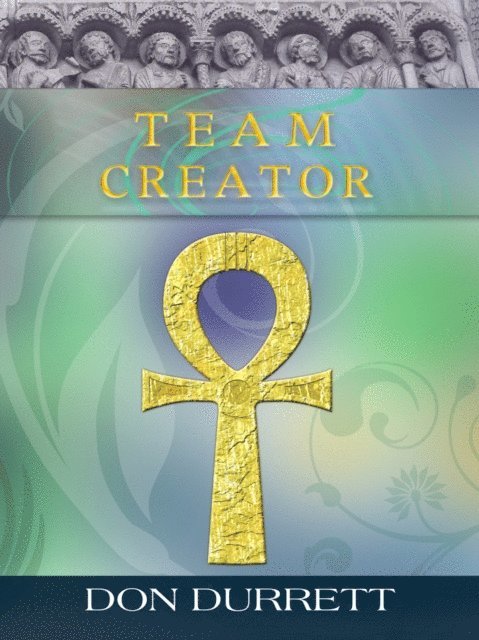Don Durrett - Team Creator, E-bok