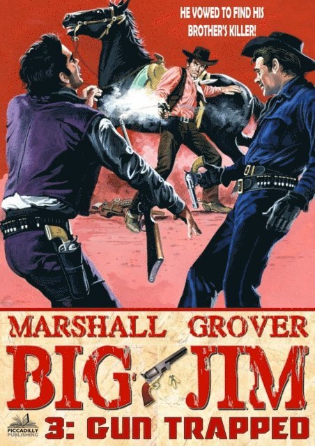 Marshall Grover - Big Jim 3: Gun Trapped, E-bok