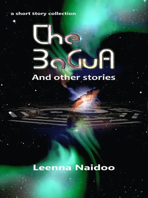Leenna Naidoo - BaGua And Other Stories, E-bok. Tillgänglighet: Lägg i varukorg