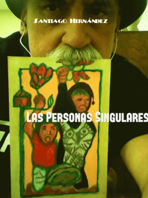 Santiago Hernandez - Las Personas Singulares, E-bok