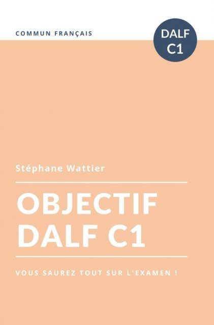 Stephane Wattier - Objectif DALF C1, E-bok