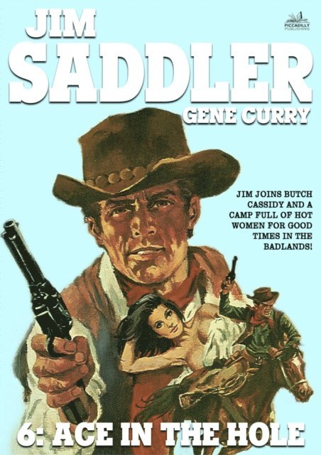 Gene Curry - Jim Saddler 6: Ace in the Hole, E-bok. Tillgänglighet: Lägg i varukorg