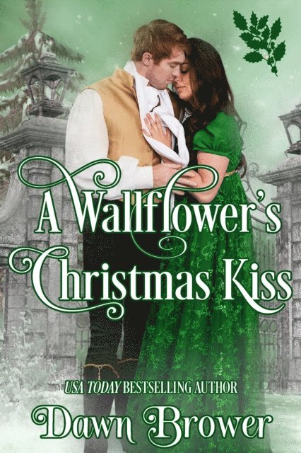Dawn Brower - Wallflower's Christmas Kiss, E-bok