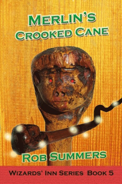 Rob Summers - Merlin's Crooked Cane, E-bok