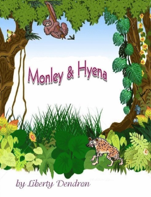 Liberty Dendron - Monkey And Hyena, E-bok. Tillgänglighet: Lägg i varukorg