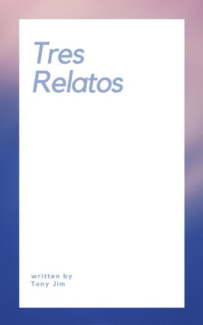 Tony Jim - Tres relatos, E-bok