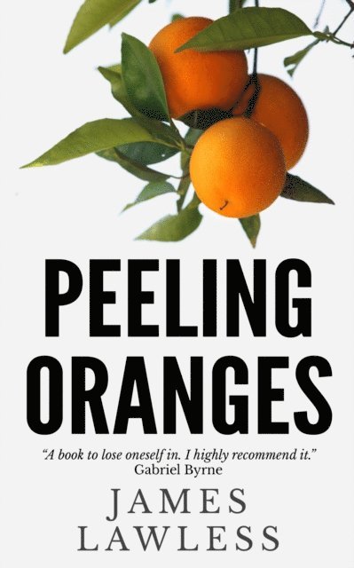 James Lawless - Peeling Oranges, E-bok. Tillgänglighet: Lägg i varukorg