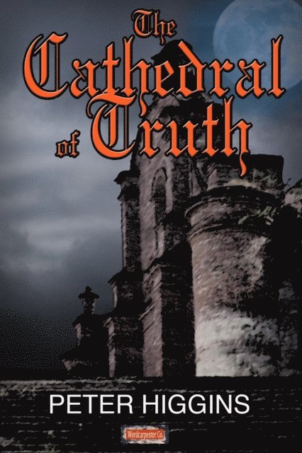 Peter Higgins - Cathedral of Truth, E-bok