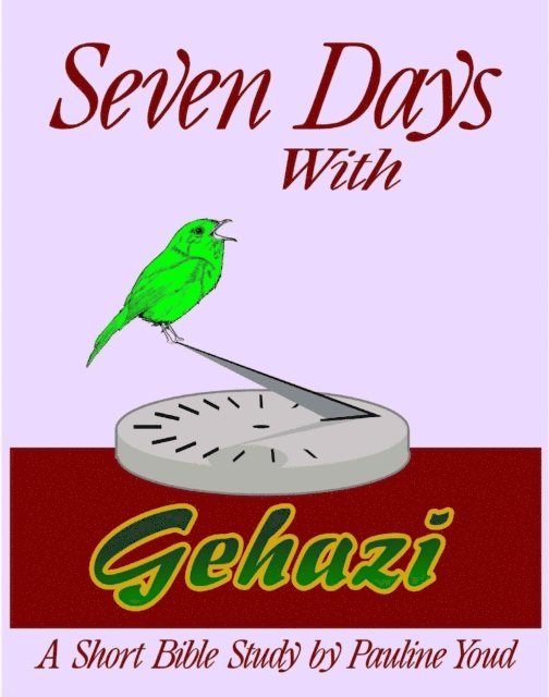 Pauline Youd - Seven Days with Gehazi, E-bok. Tillgänglighet: Lägg i varukorg