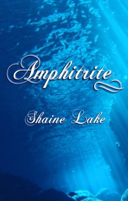 Shaine Lake - Amphitrite, E-bok
