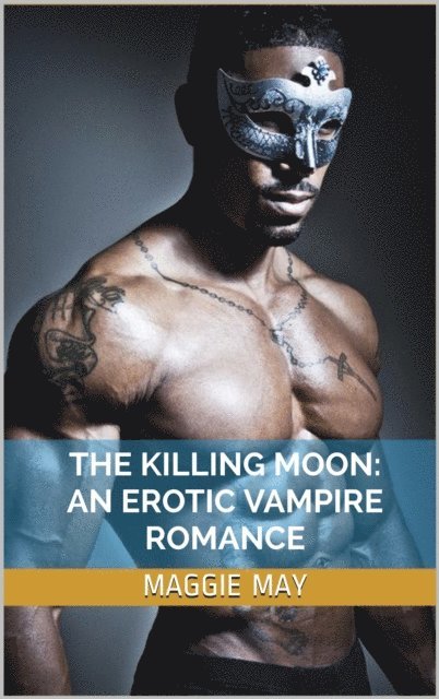 Maggie May - Killing Moon: An Erotic Vampire Romance, E-bok. Tillgänglighet: Lägg i varukorg