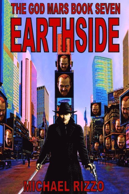 Michael Rizzo - God Mars Book Seven: Earthside, E-bok