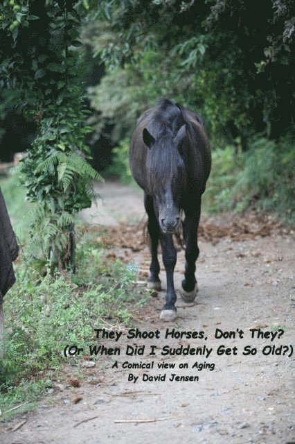 David Jensen - They Shoot Horses, Don't They?, E-bok