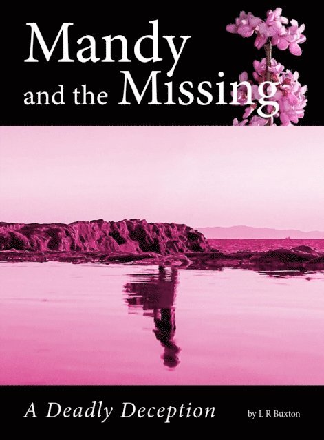 L R Buxton - Mandy And The Missing : A Deadly Deception, E-bok. Tillgänglighet: Lägg i varukorg