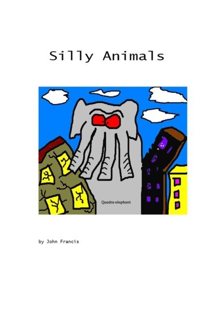 John Francis - Silly Animals, E-bok