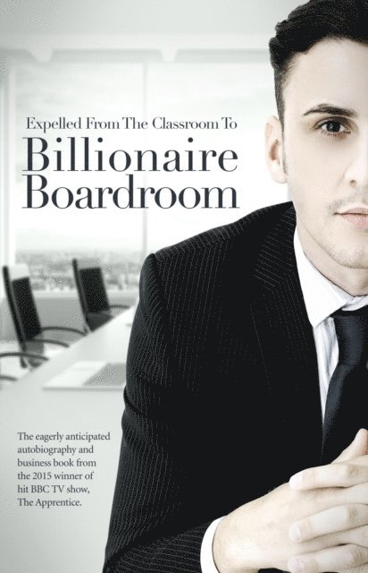 Joseph Valente - Expelled From The Classroom To Billionaire Boardroom, E-bok