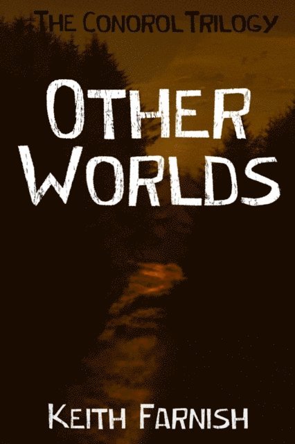 Keith Farnish - Other Worlds, E-bok