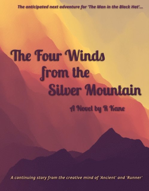 R Kane - Four Winds from the Silver Mountain, E-bok