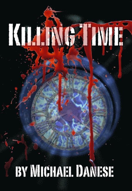 Michael Danese - Killing Time, E-bok