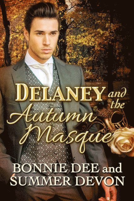 Summer Devon, Bonnie Dee - Delaney and the Autumn Masque, E-bok