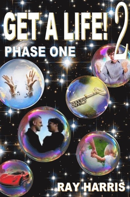 Ray Harris - Get a Life! Phase 1, E-bok