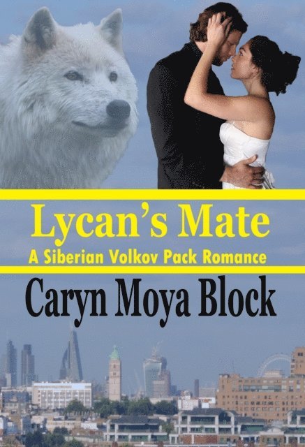 Caryn Moya Block - Lycan's Mate, E-bok