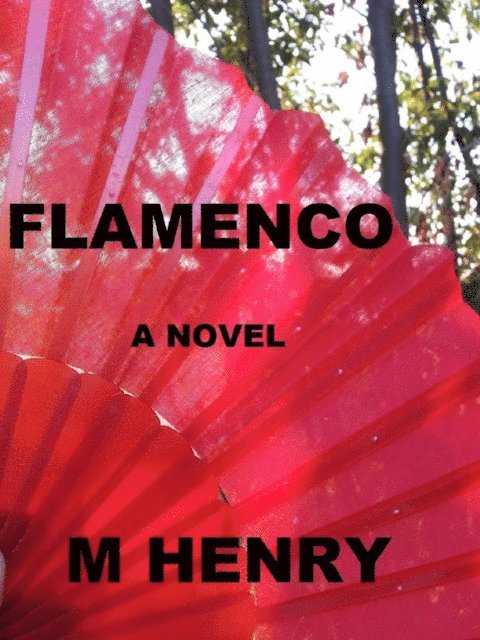 M Henry - Flamenco, E-bok
