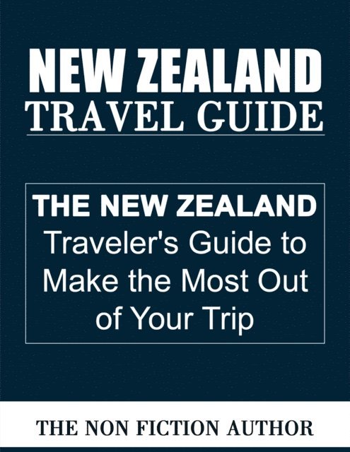 The Non Fiction Author - New Zealand Travel Guide, E-bok. Tillgänglighet: Lägg i varukorg