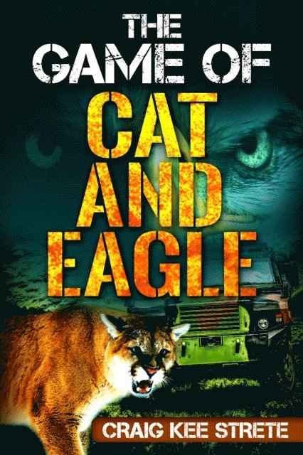 Craig Strete - Game of Cat and Eagle, E-bok
