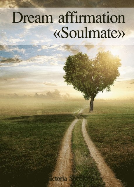 Victoria - Dream affirmation  Soulmate, E-bok