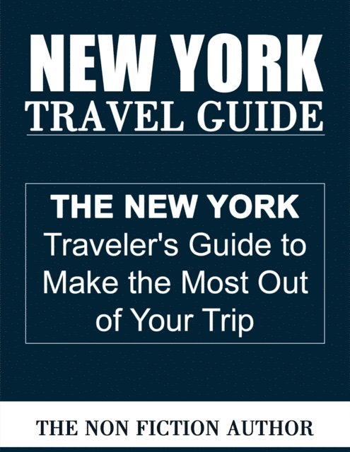 The Non Fiction Author - New York Travel Guide, E-bok. Tillgänglighet: Lägg i varukorg