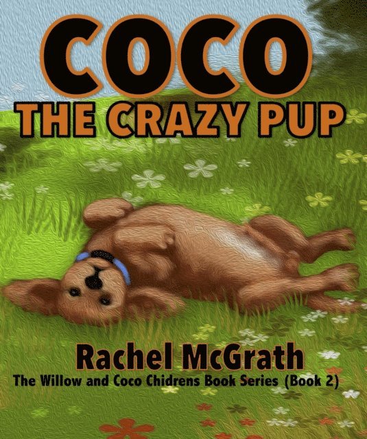Rachel McGrath - Coco the Crazy Pup, E-bok. Tillgänglighet: Lägg i varukorg