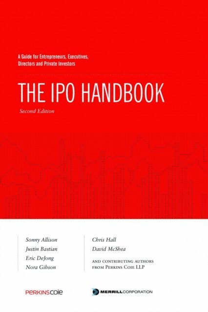 IPO Handbook: A Guide for Entrepreneurs, Executives, Directors and Private Investors