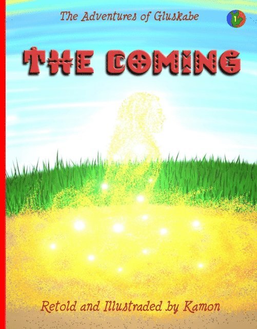 Kamon - Adventures of Gluskabe/ The Coming, E-bok. Tillgänglighet: Lägg i varukorg