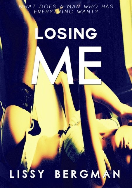 Lissy Bergman - Losing Me, E-bok