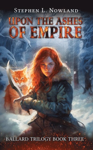 Stephen L. Nowland - Upon the Ashes of Empire, E-bok