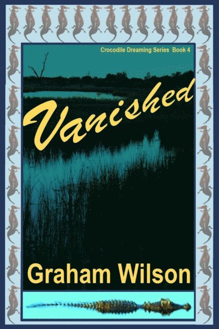 Graham Wilson - Vanished, E-bok