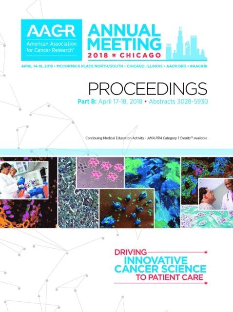 CTI Meeting Technology - AACR 2018 Proceedings: Abstracts 3028-5930, E-bok. Tillgänglighet: Lägg i varukorg