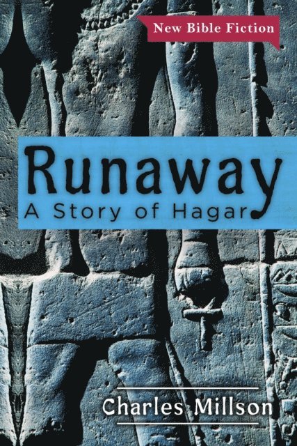 Charles Millson - Runaway: A Story of Hagar, E-bok