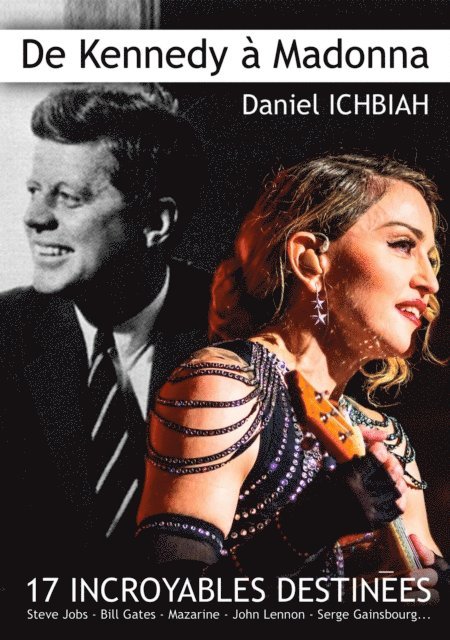 Daniel Ichbiah - de Kennedy a Madonna, E-bok